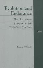 Подвижность и живучесть: Дивизия армии США в XX веке (Evolution and Endurance: The U.S. Army Division in the 20th Century)