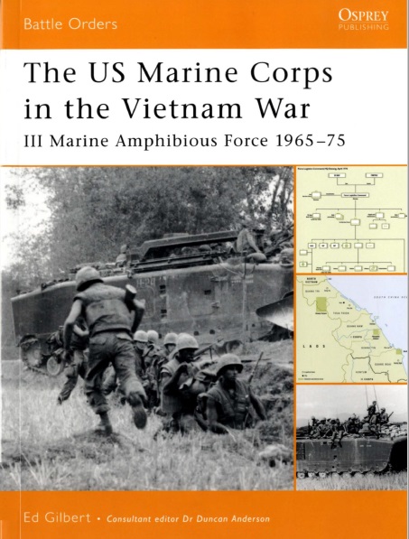 The US Marine Corps in the Vietnam War III Marine Amphibious Force 1965–75