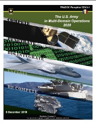 TRADOC Pamphlet 525-3-1 U.S. Army in Multi-Domain Operations, 2028