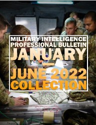 Military Intelligence Professional Bulletin 2022 №1